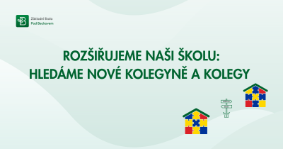 Rozšiřujeme naši školu – hledáme nové kolegyně a kolegy