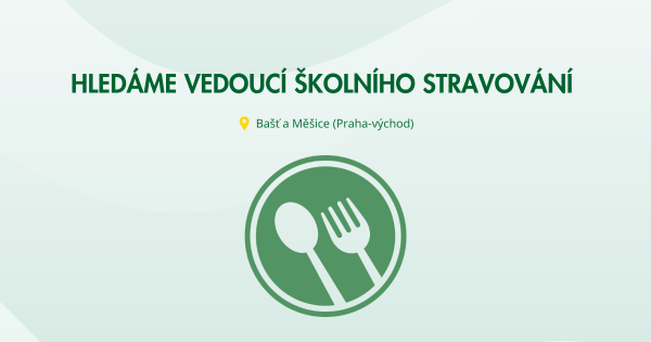 Hledáme Vedoucí školního stravování