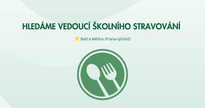 Hledáme Vedoucí školního stravování